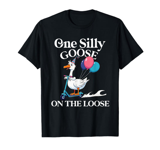 one silly goose on the loose Funny Goose T-Shirt