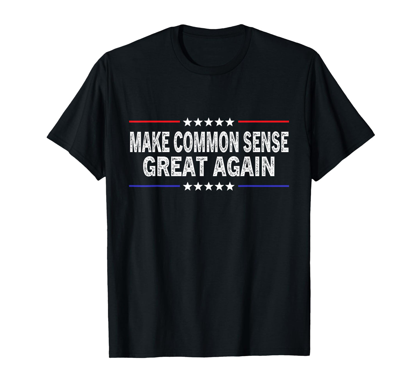 Make Common Sense Great Again Funny Common Sense T-Shirt
