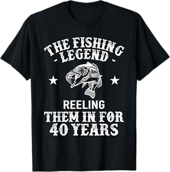 40th birthday Fisherman Fishing Legend T-Shirt