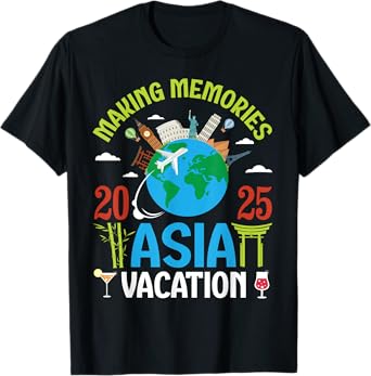 Making Memories In Asia Vacation 2025 Travel Couple Family T-Shirt