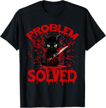 Problem Solved Black cat T-Shirt for Men Women