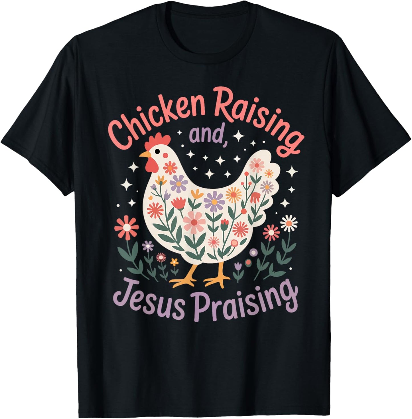 Jesus Prasing And Chicken Raising Funny Faith Farm Girls T-Shirt