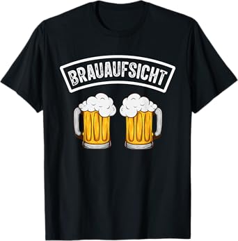 Brauaufsicht Beer Drinker Beer Brewer Beer Brewing T-Shirt
