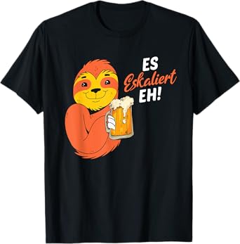 It escalates the sloth party and beer saying T-Shirt