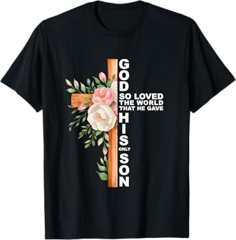 Christian Cross Bible Faith Quote John 3:16 Women Religious T-Shirt