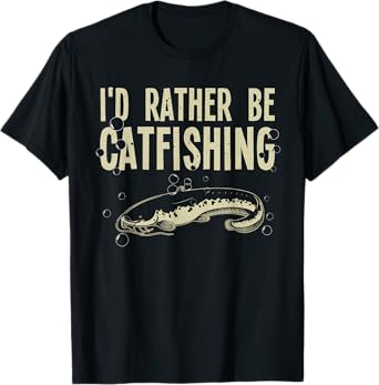 Funny Catfish Design For Catfishing Men Women Catfish Hunter T-Shirt