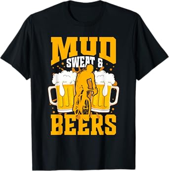 Mud Sweat & Beers Cycling Design T-Shirt