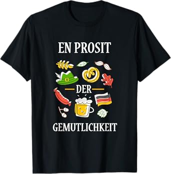 Funny Oktoberfest Ein Prosit der Gemutlichkeit Party Gift T-Shirt