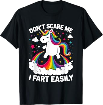 Don’t Scare Me I Fart Easily Funny Unicorn T-Shirt