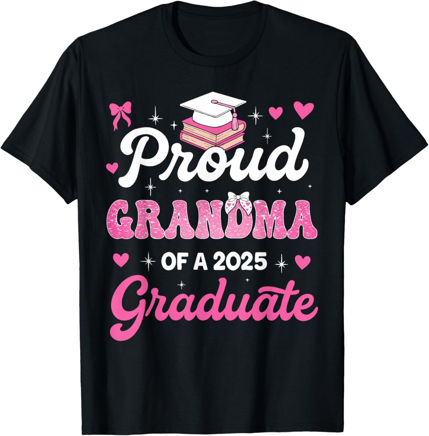 Proud Grandma of A 2025 Graduate Class Of 2025 Senior T-Shirt