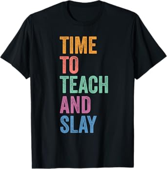 Gen Z Alpha Back To School Teacher Time To Teach And Slay T-Shirt