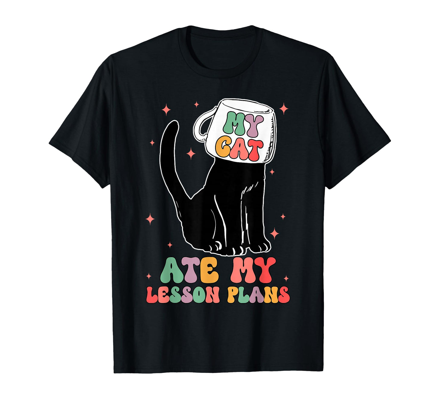 Funny Teacher Cat Ate My Lesson Plans Humor Women Student T-Shirt