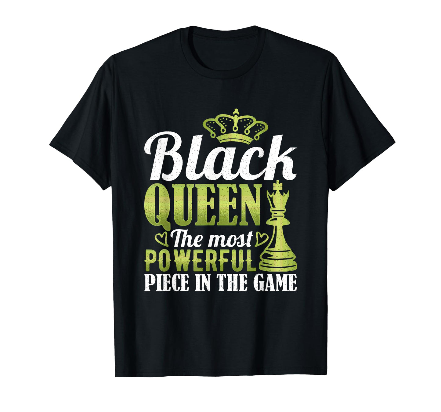 Black Queen The Most Powerful Piece In The Game T-Shirt