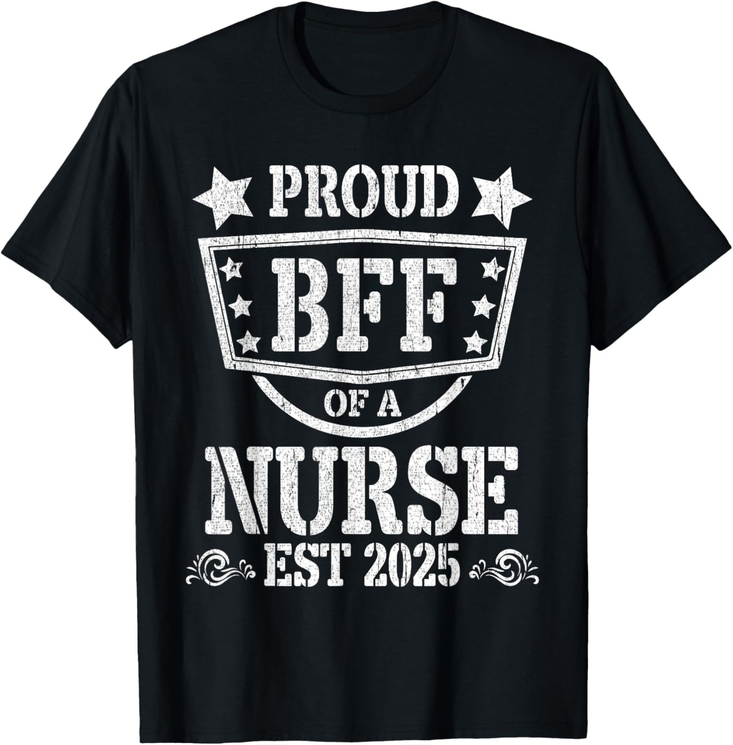 Proud BFF of a New Nurse Nursing Graduate 2025 Best Friend T-Shirt