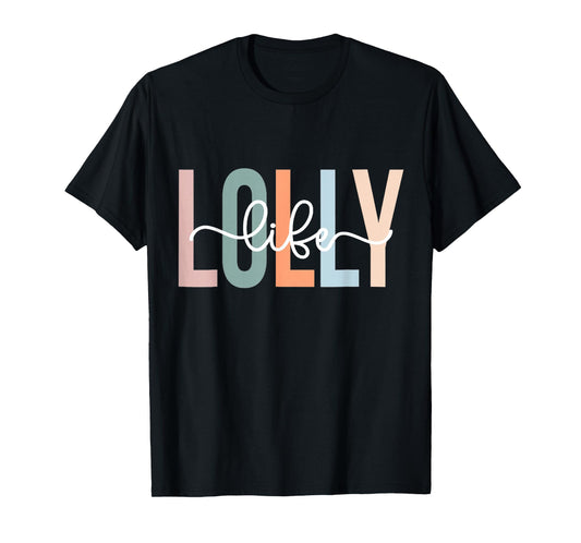 Lolly Life Lolly Grandma Tee Gifts Unique Lolly Grandma Lolly Grandmother Lolly Life Womens T-Shirt