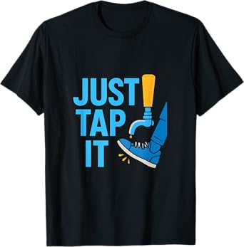 Just Tap It Beer Tap Handle Funny Bar novelty T-Shirt