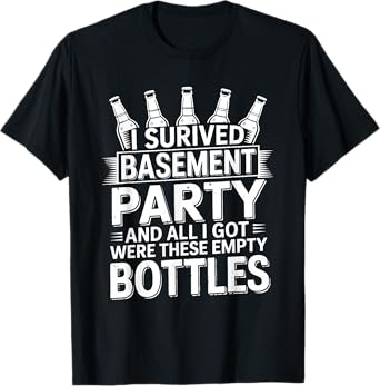 I Survived Basement Party Funny Beer Drinking Gift T-Shirt