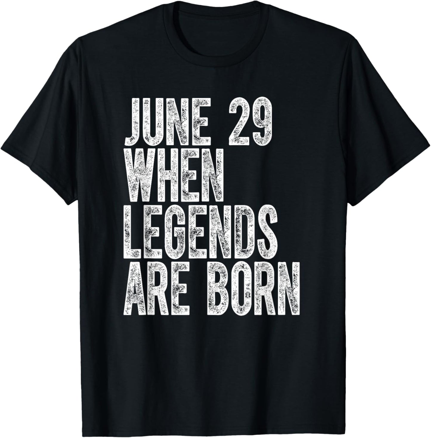 Legends Are Born On June 29th Birthday Vintage 29 T-Shirt