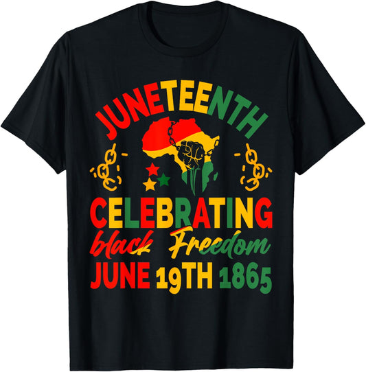 Juneteenth celebrating black freedom 1865 For Men Women kids T-Shirt