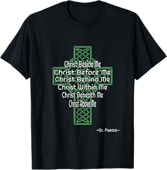 Celtic Cross Shirt St Patrick's Prayer Christian Gifts T-Shirt