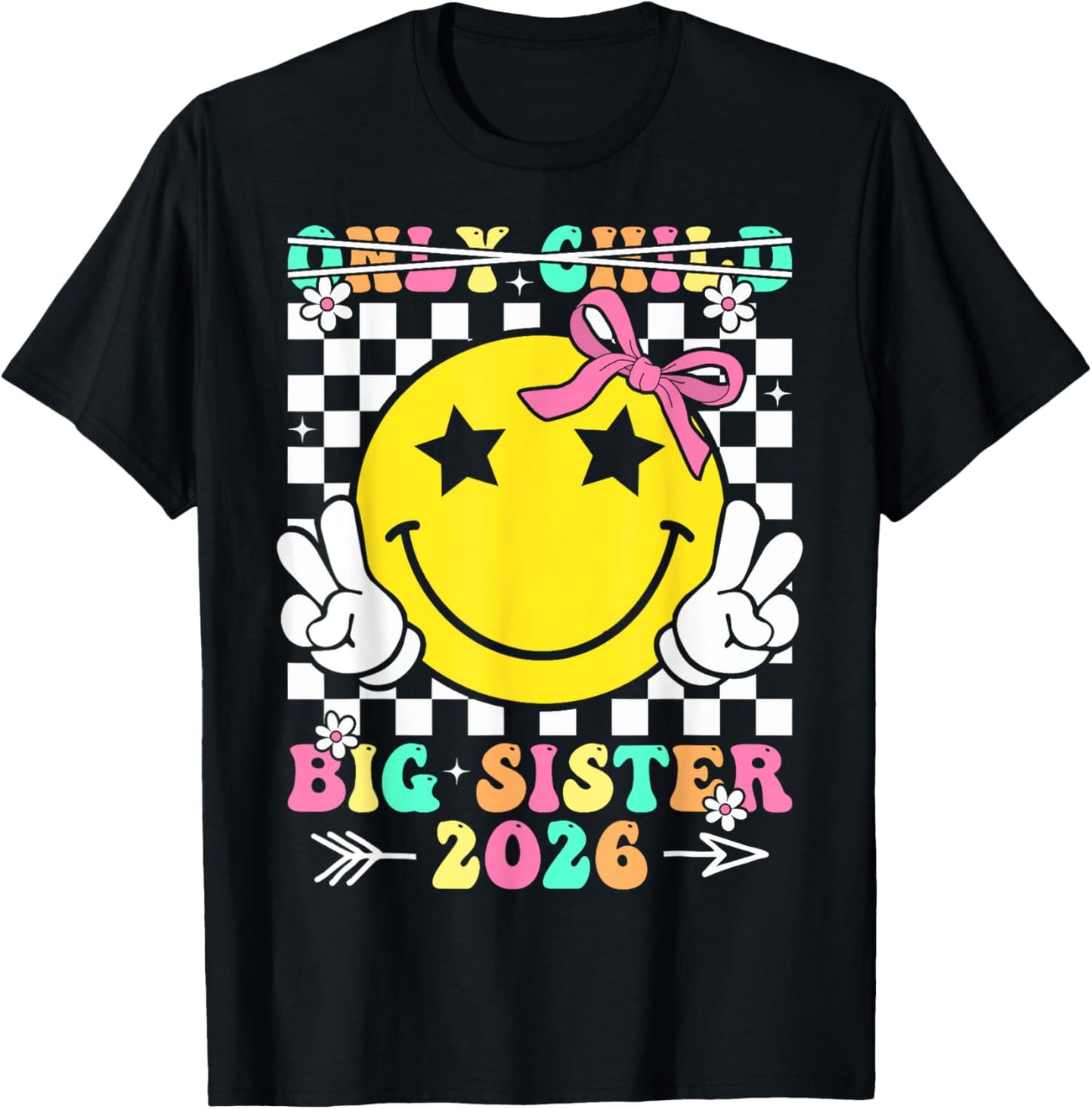 Only Child Big Sister 2026 Retro Promoted To Big Sister 2026 T-Shirt