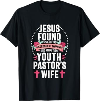 Youth Pastor Wife Jesus Christian Church Appreciation T-Shirt
