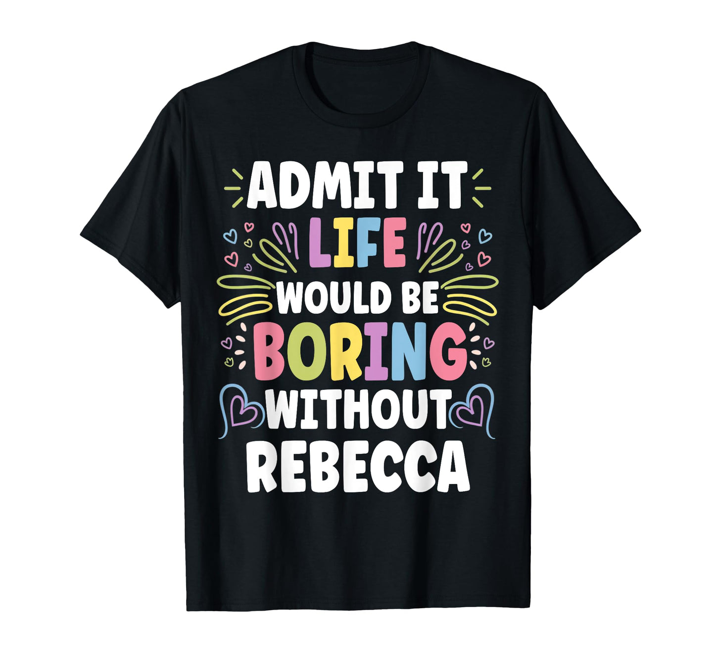 REBECCA Personalized Name Funny Cute Custom REBECCA Name T-Shirt