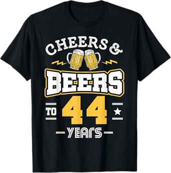 44th Birthday Cheers And Beers to 44 Years Funny Gift T-Shirt