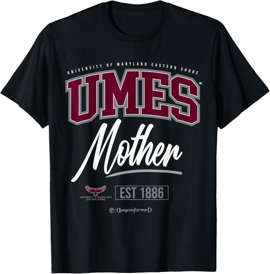 University of Maryland Eastern Shore - UMES HBCU Mother T-Shirt