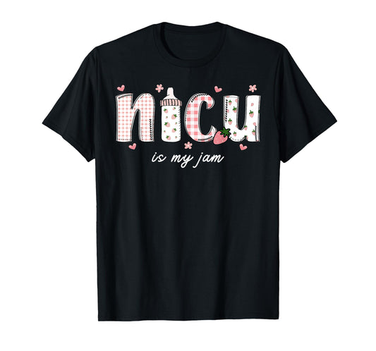 NICU Is My Jam Mother Baby Nurse Milk Bottle Strawberry T-Shirt