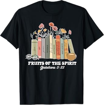 Fruits Of The Spirit Galatians 5:22 Christian Book Flower T-Shirt