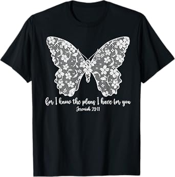 For I Know The Plans I Have For You Trend Jeremiah 29:11 T-Shirt