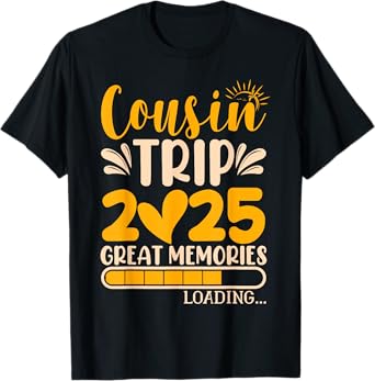 Cousin Trip 2025 | Matching Cousin Trip T-Shirt