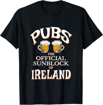 Pubs - The Official Sunblock Of Ireland T-Shirt