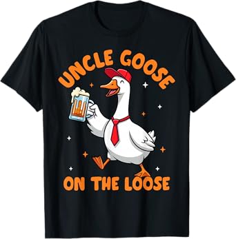 Uncle Goose On The Loose Funny Beer Drinking Meme T-Shirt
