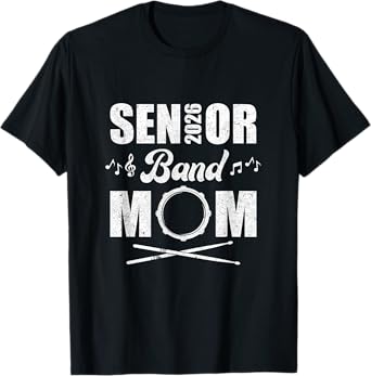 Senior Band Mom 2026 Marching Band Class Of 2026 Drum T-Shirt