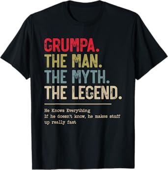 Grumpa The Man The Myth The Legend He Knows Everything T-Shirt