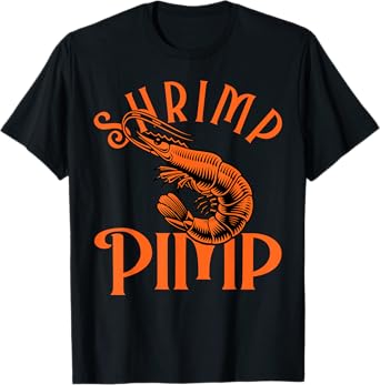 Shrimp Pimp for a Fishkeeper T-Shirt
