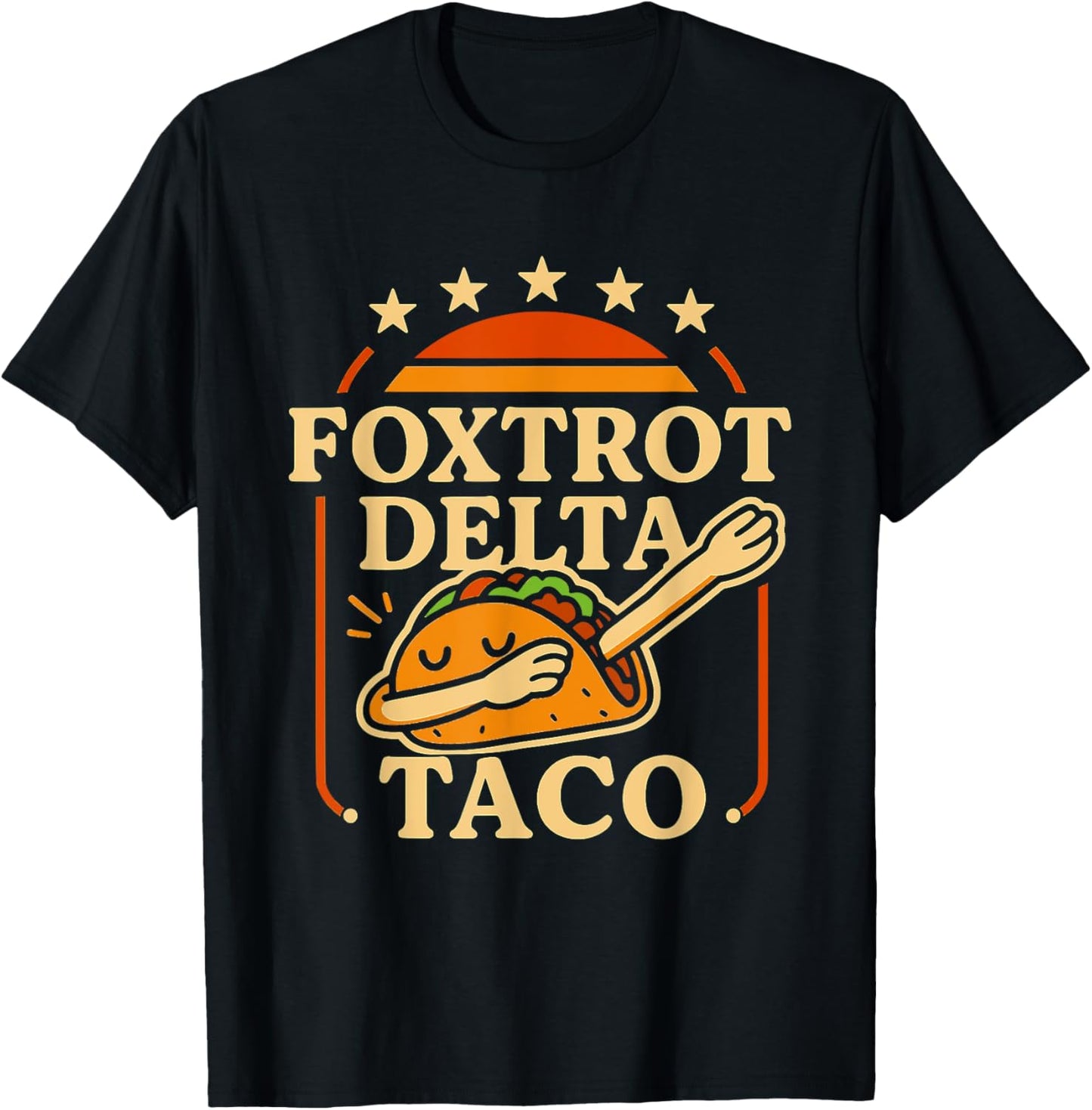 Vintage Resist Let's Go Dabbing Taco Foxtrot Delta Taco T-Shirt