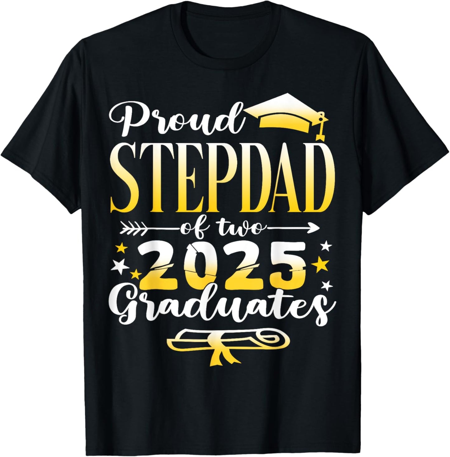 Proud Stepdad of Two 2025 Graduates Twins Class of 2025 T-Shirt