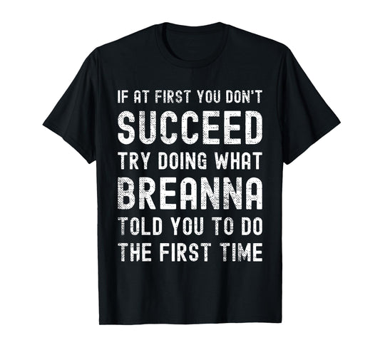 Funny Listen To Breanna Joke Vintage T-Shirt