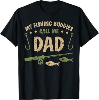 My Fishing Buddies Call Me Dad Father Day Birthday Christmas T-Shirt