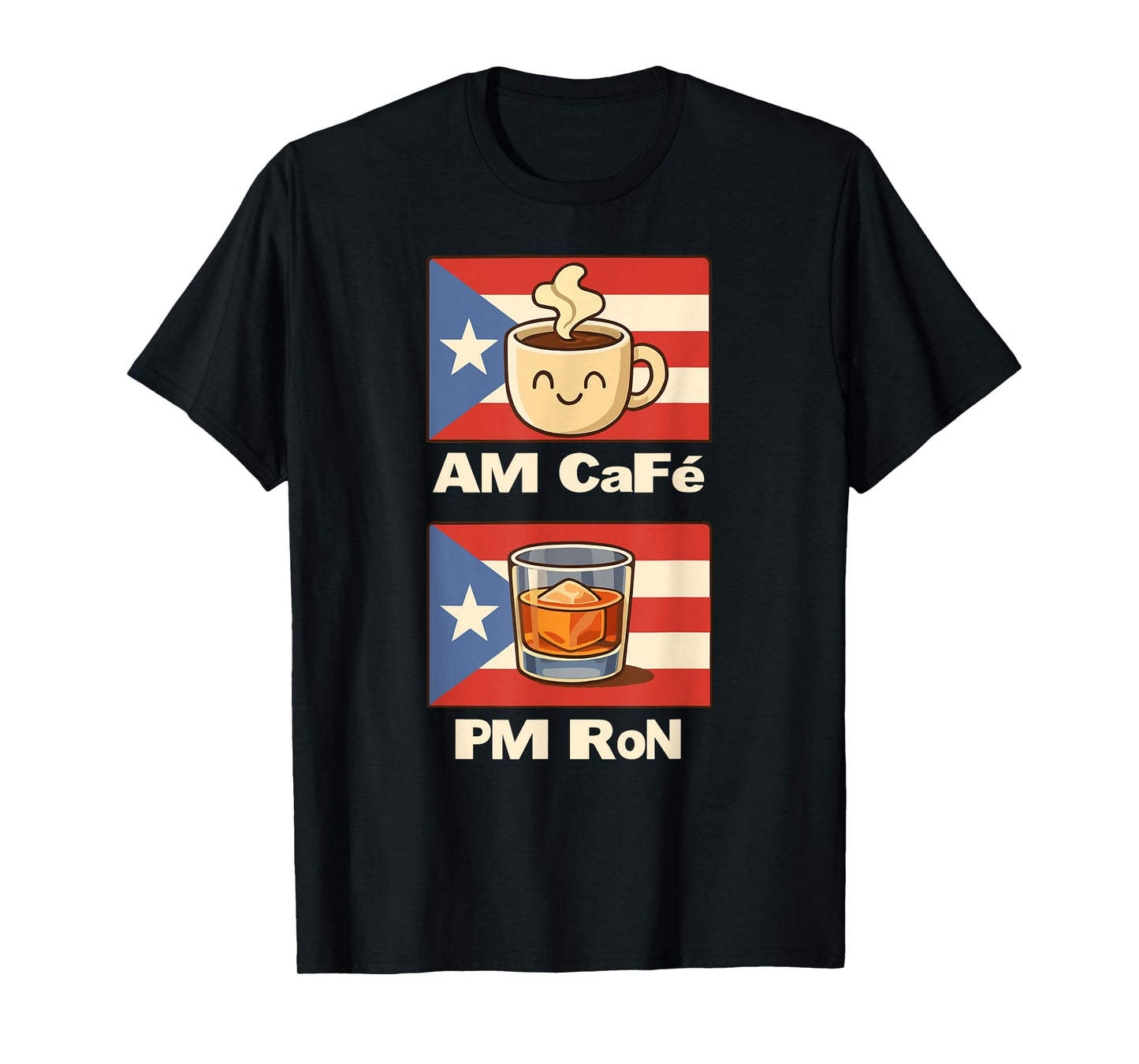 AM Café PM Ron Puerto Rican Humor Coffee & Rum Lifestyle T-Shirt