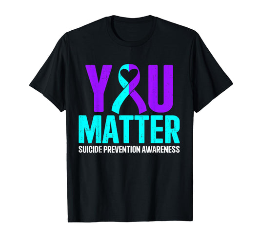 Groovy Your Matter Suicide Prevention Awareness Men Women T-Shirt