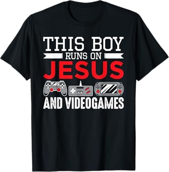 This Boy Runs On Jesus And Video Games Funny Christian Gift T-Shirt