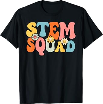 Stem Squad Team Funny Back To School Teachers Students STEM T-Shirt