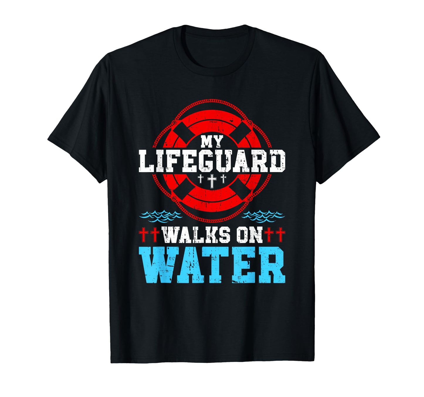 Jesus Christ Christian My Lifeguard Walks On Water T-Shirt