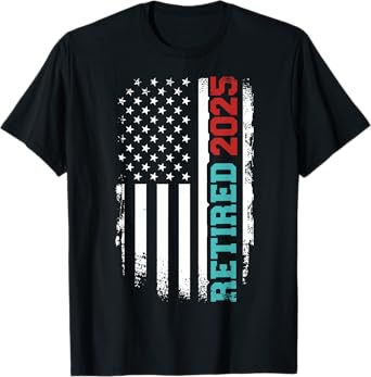 Retired 2025 us american flag for retirement and pensioner T-Shirt