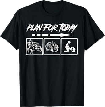 Funny Plan For Today ATV And Beer ATV Squad 4 Wheeler T-Shirt