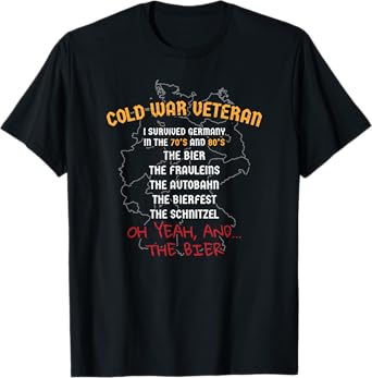Cold War Veteran I survived Germany Beer drinking T-Shirt